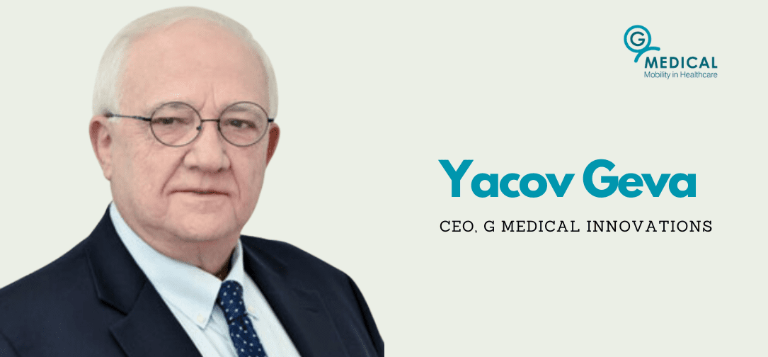 Medical Smartphone Innovation Improving Healthcare Monitoring and Tracking; Interview with  Yacov Geva, CEO of G Medical Innovations